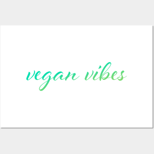 Vegan vibes Posters and Art